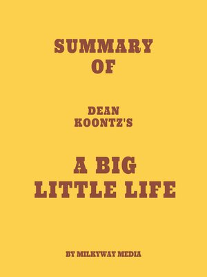 cover image of Summary of Dean Koontz's a Big Little Life